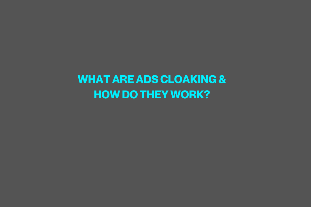 ads cloaking